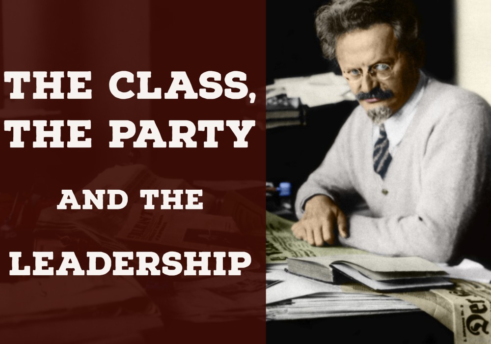 The Class, the Party and the Leadership